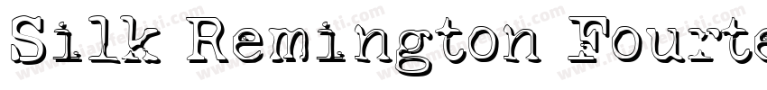 Silk Remington Fourteen字体转换